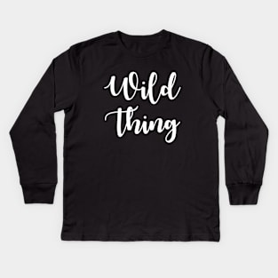 Wild Thing Kids Long Sleeve T-Shirt